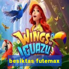 besiktas futemax